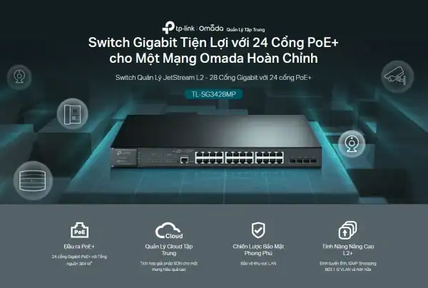 TL-SG3428MP Switch Quản Lý JetStream L2 - 28 cổng Gigabit với 24 cổng PoE+