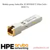 Module quang Aruba IOn 1G SFP RJ45 T 100m Cat5e - R9D17A