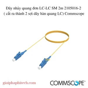 Dây nhảy quang đơn LC-LC Singlemode 2m mã 2105016-2 ( cắt ra thành 2 sợi dây hàn quang LC) Commscope