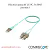 Dây nhảy quang đôi LC-SC 3m OM3 mã 2055109-3 Commscope