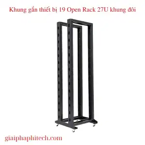 Khung gắn thiết bị 19 Open Rack 27U khung đôi
