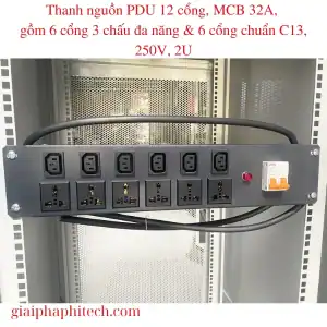 Thanh nguồn PDU 12 cổng, MCB 32A, gồm 6 cổng 3 chấu đa năng & 6 cổng chuẩn C13, 250V, 2U. C13 MCB 32A