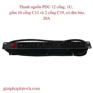 Thanh nguồn PDU 12 cổng C13 C19, chuẩn 19″, 1U, gồm 10 cổng C13 và 2 cổng C19, có đèn báo, 20A, dây điện 3x2.5mm dài 1.5m.