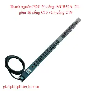Thanh nguồn PDU 24 cổng C13 C19, MCB32A, gồm 20 cổng C13 và 4 cổng C19, 250V, gắn dọc tủ, dây điện 3x4mm dài 2m.