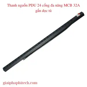 Thanh nguồn PDU 24 cổng đa năng MCB 32A gắn dọc tủ