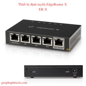 Thiết bị định tuyến EdgeRouter X (ER-X)
