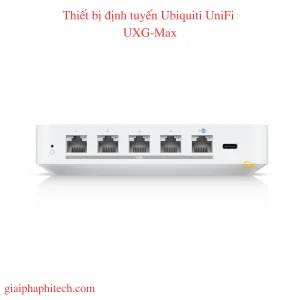 Ubiquiti UniF Thiết bị định tuyến UXG-Max